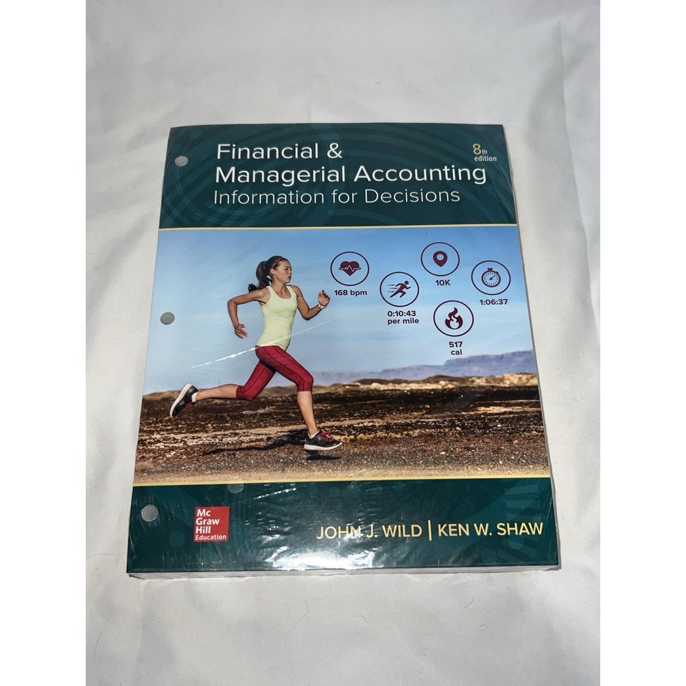 Financial and Managerial Accounting Wild & Shaw Loose Leaf 8th Edition Sealed